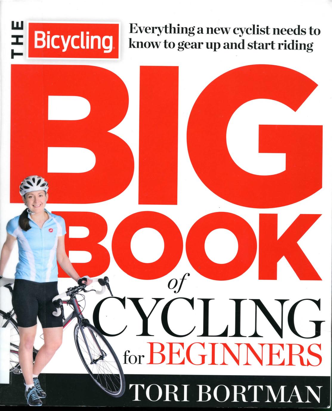 The Bicycling Big Book of Cycling for Beginners